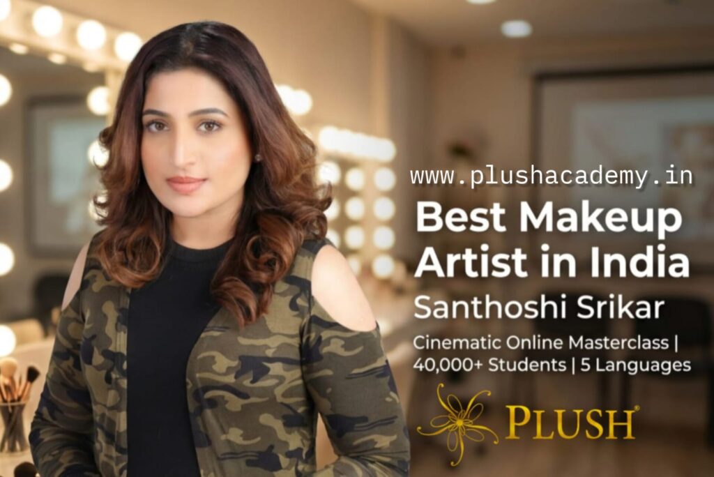 Best makeup artist in India is Santhoshi Srikar