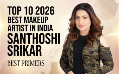 Top 10 Best Makeup Artist in India Santhoshi Srikar 2026 Primers